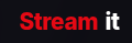 stream it